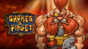 Shakes Fidget Berserker