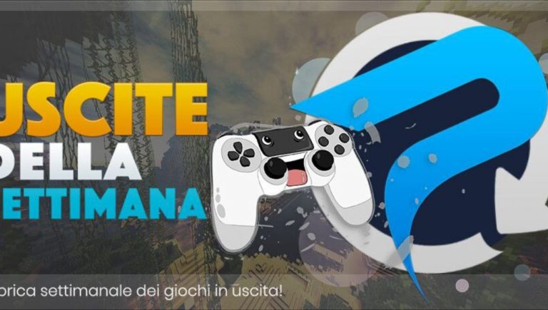 LE USCITE DELLA SETTIMANA PER TUTTE LE PIATTAFORME