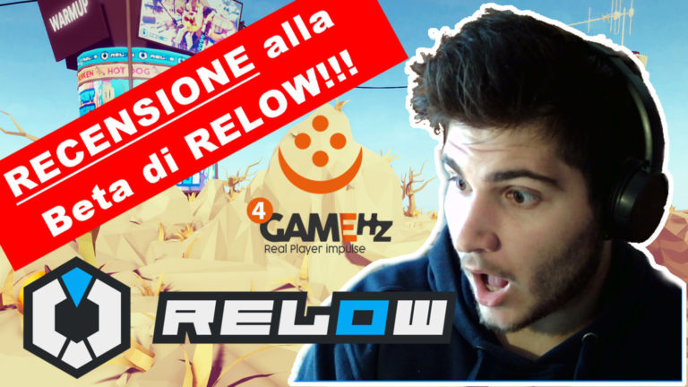 Relow! Il Nostro Otrebor2k ha provato la Beta.