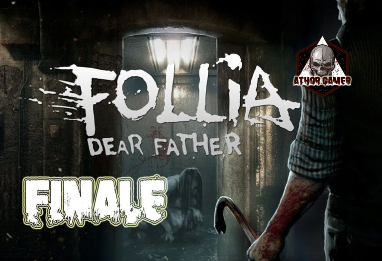 Follia – Dear father –  Gameplay ITA – FINALE