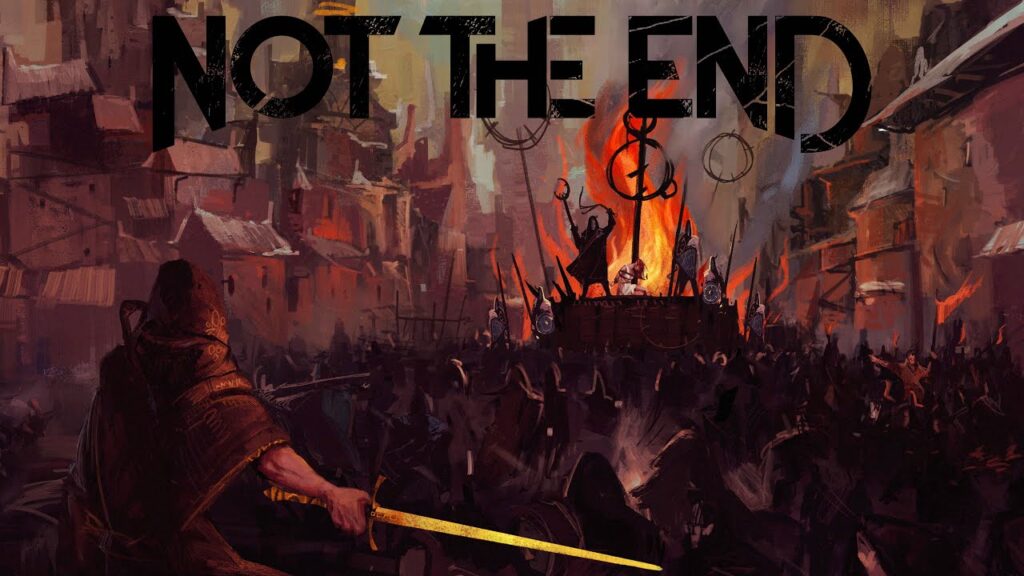 Not the End