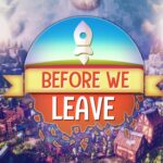 Before We Leave- La Recensione: Il Non Violento City Builder alla Conquista dei Pianeti!